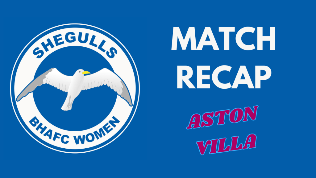 Match Recap: Brighton 0-1 Aston&nbsp;Villa
