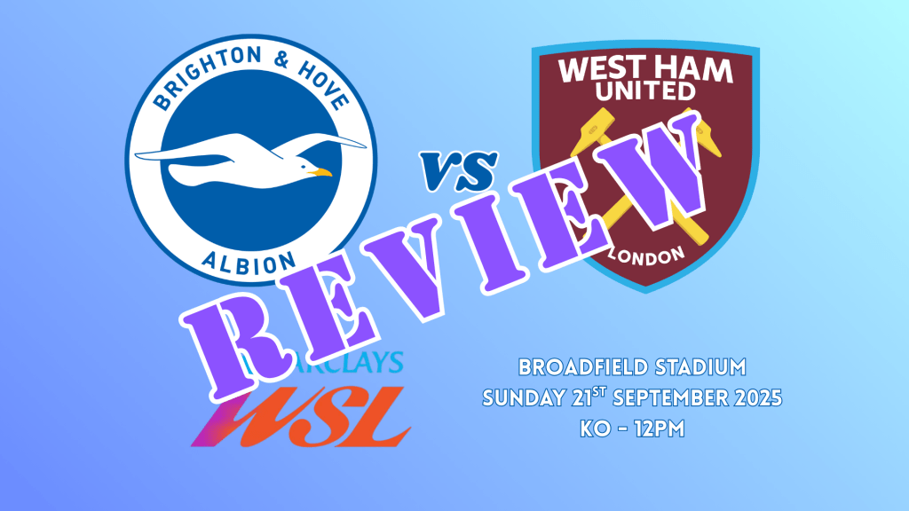 Match Review: Brighton 4-1 West&nbsp;Ham