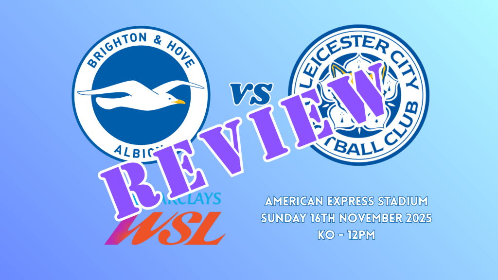 Match Review: Brighton 4-1&nbsp;Leicester