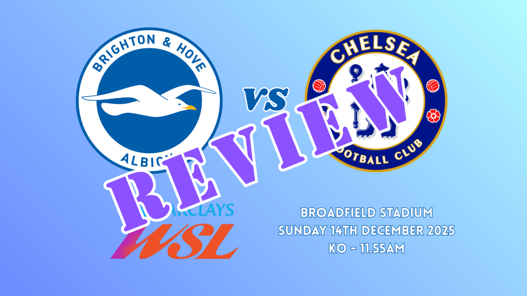 Match Review: Brighton 0-3&nbsp;Chelsea