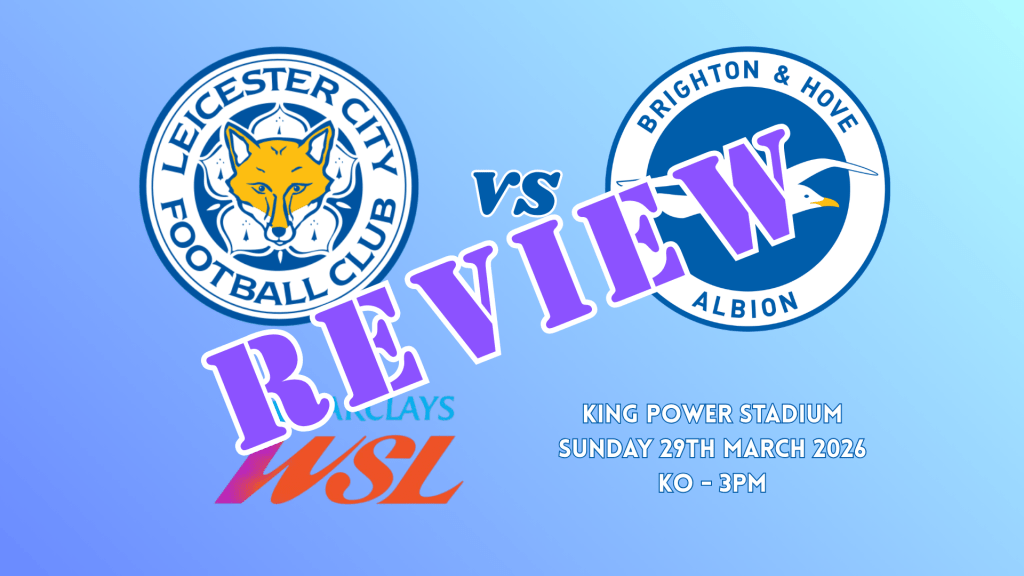 Match Review: Leicester 0-1&nbsp;Brighton