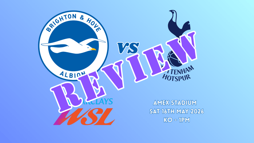 Match Review: Brighton 1-2&nbsp;Spurs